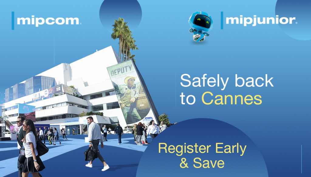 MIPCOM and MIPJunior move forward in october 2021 with a streamlined exhibition to offer flexible options for return to Cannes.